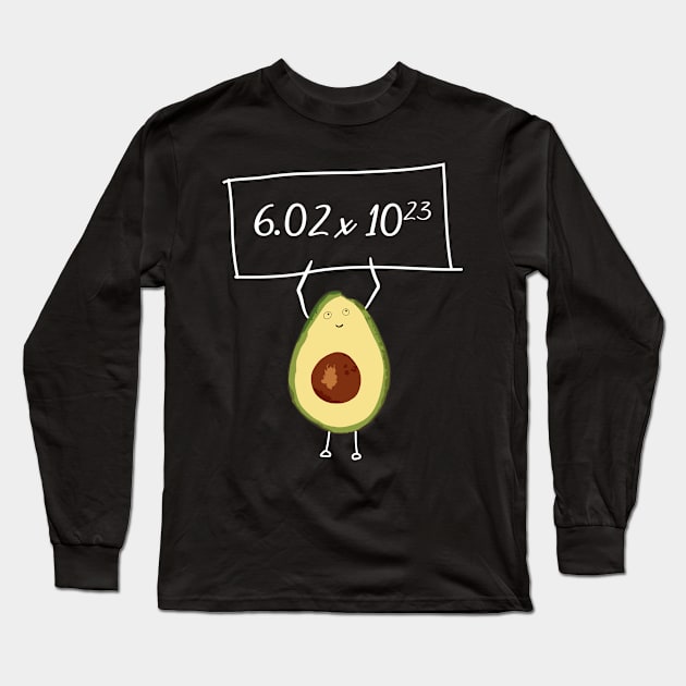 Avocados Sign Long Sleeve T-Shirt by ScienceCorner